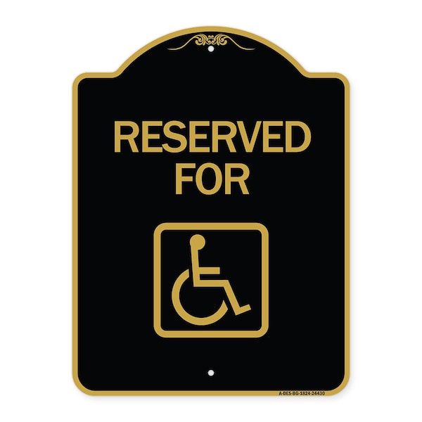 Signmission Reserved for With Accessible, Black & Gold Aluminum Architectural Sign, 18" x 24", BG-1824-24430 A-DES-BG-1824-24430 - main